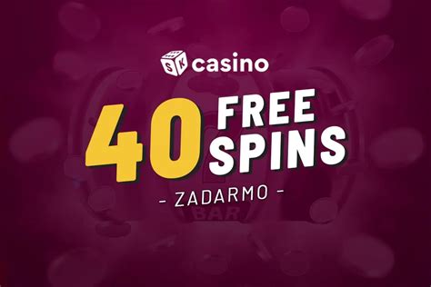 40 free spins zadarmo v 2024 ️ Berte všetky voľné .